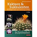Cactussen en vetplanten - De meest voorkomende soorten, hun vermeerdering en verzorging, 616 blz.