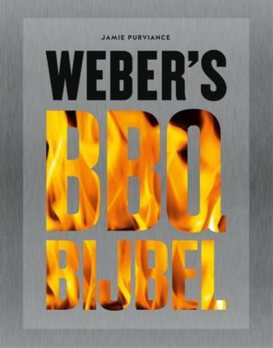 Weber's bbq bijbel: Een Meesterwerk voor Elke Griller